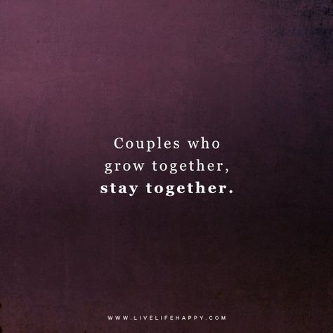 Couples Who Grow Together Love Our Life Together Quotes, Growing Relationship Quotes, Grow Together Quotes Relationships, Growing Together Quotes Relationships, Couple Growth, Strong Couple Quotes, Live Life Quotes, 2024 Prayer, Anchor Quotes