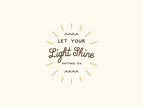 Let your light shine - Matthew 5:16 Bible Verse Typography, Shine Quotes, Light Quotes, Give Me Jesus, In Christ Alone, Encouraging Bible Verses, Shine Your Light, Let Your Light Shine, Inspirational Bible Verses