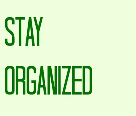 Stay organized. Stay Organized Quotes, Organization Quotes, New Semester, Action Board, 2025 Goals, Do Better, Staying Organized, Stay Organized, New Me