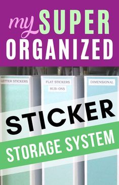 Organisation, How To Organize Stickers Storage, How To Organize Planner Stickers, How To Store Scrapbook Stickers, Organize Planner Stickers, Organize Stickers Scrapbooking, Organizing Planner Supplies, Organizing Scrapbook Stickers, Scrapbook Sticker Storage