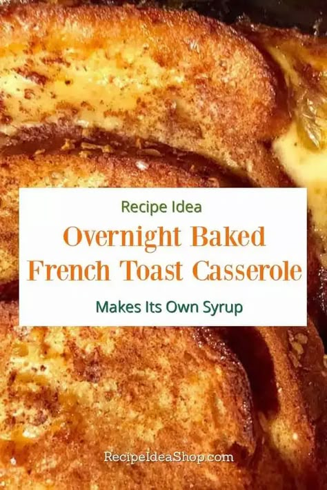 Overnight Baked French Toast Recipe | Recipe Idea Shop Overnight Baked French Toast, Baked French Toast Recipe, Overnight French Toast Recipe, Easy French Toast Bake, French Toast Bake Overnight, Burger Chicken, Challah French Toast, French Toast Casserole Easy, Bananas Foster French Toast