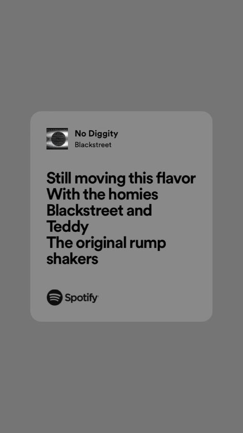 No Diggity, Songs, The Originals, Music, Quick Saves