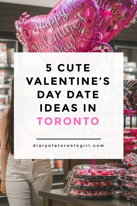 Valentine's Day date ideas in Toronto | best and most romantic date night restaurants in Toronto, Ontario | where to go for Valentine's Day in Toronto | Diary of a Toronto Girl, a Canadian lifestyle blog Canadian Lifestyle, Asking Someone Out, Day Date Ideas, Toronto Girls, Romantic Things To Do, Dream Date, Valentines Day Date, Different Feelings, Valentines Food