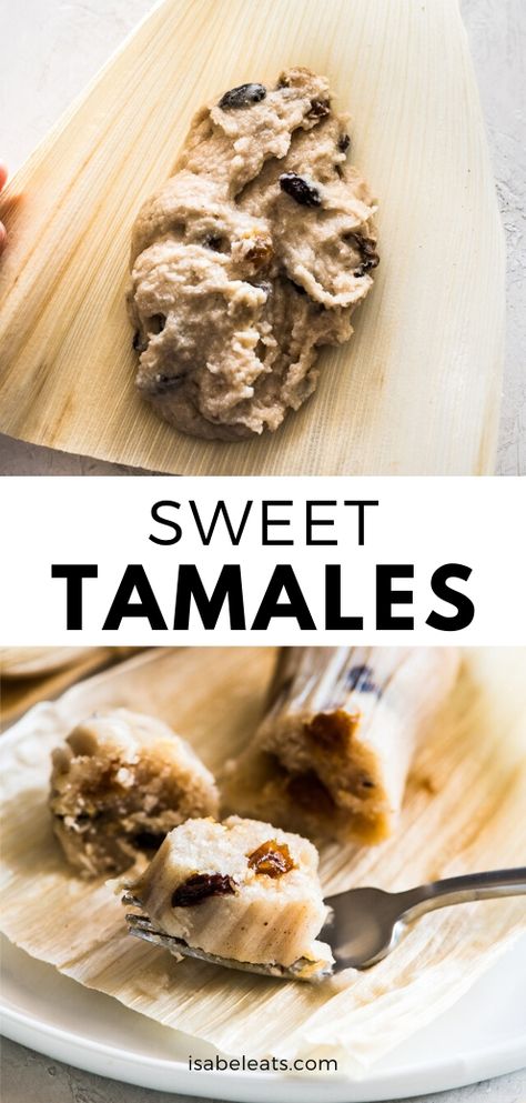 Sweet Raisin Tamales, Unique Tamale Fillings, Sweet Tamales Mexican, How To Make Sweet Tamales, Fruit Tamales Recipe, Dessert Tamales Recipe, Sweet Tamales Authentic Mexican, Desert Tamales, Breakfast Tamales Recipe