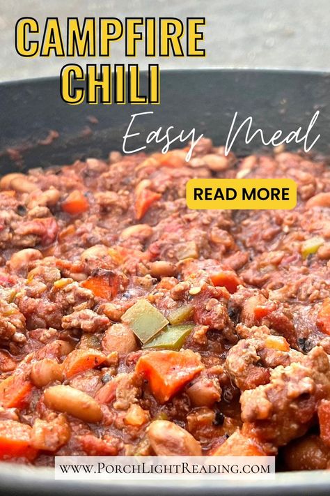 Cast Iron Chili Recipe, Campfire Chili Recipe, Campfire Chili, Quick Chili, How To Make Chili, Dutch Oven Cooking, Porch Light, Around The Campfire, Beef Chili