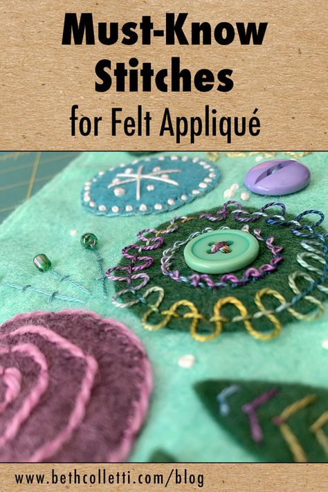 Must-Know Stitches for Felt Appliqué — Beth Colletti Art & Design Wool Applique Quilts, Applique Stitches, Wool Felt Projects, Wool Applique Patterns, Felted Wool Crafts, Felt Crafts Diy, Penny Rug, Wool Embroidery, Felt Embroidery