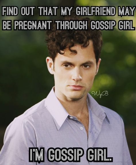 Dan Humphrey Whisper, Gossip Girl Memes Funny, Penn Badgley Gossip Girl, Dan Gossip Girl, Gossip Chair, Snow Movie, Gossip Girl Memes, Blair Waldorf Gossip Girl, Gossip Girl Quotes