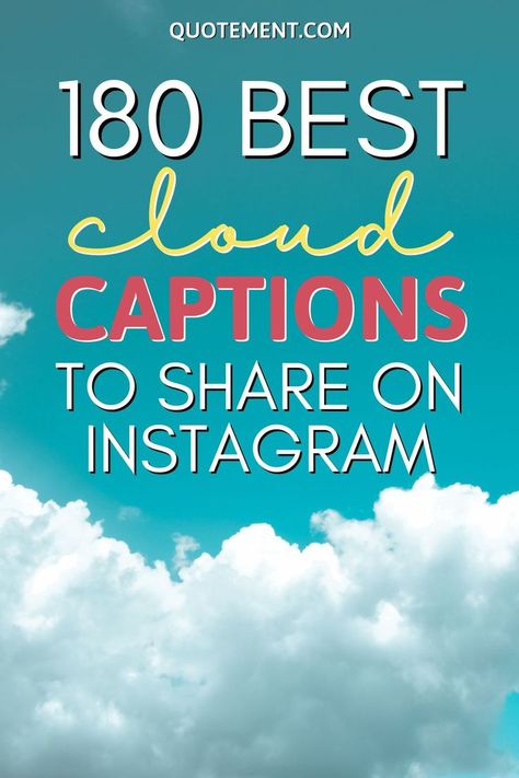 Cloud Instagram Captions, Cloud 9 Captions, Cloud Captions For Instagram, Cloudy Days Quotes, Cloud Puns, Clouds Quotes, Cloud Pics, Smile Captions, Baby Shower Quotes