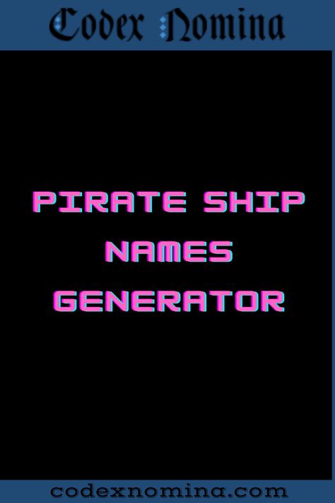 Pirate Ship Name Generator & Backstories Pirate Crew Names, Pirate Ship Names, Ship Names Generator, Pirate Ship Names Generator, What's Your Pirate Name, Mermaid Name Generator, Name Suggestions, Ship Names, Name Generator