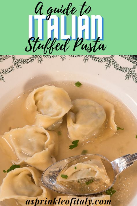 Pasta Guide, Pasta In Italy, Stuffed Pasta, Filled Pasta, Pasta Shapes, Tortellini, Wonton Soup, Ravioli, Italian Food