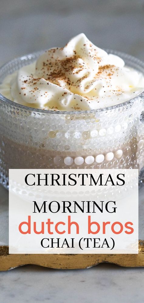 Christmas morning chai in a mug. Chai White Hot Chocolate, Hot Tea With Milk Recipe, Fall Teas Recipes, Dutch Bros Christmas Morning Recipe, Dutch Bros Golden Eagle Chai Recipe, Dutch Bros Chai Tea Recipe, Christmas Tea Blends Recipes, Christmas Morning Tea, Chai Drink Recipes