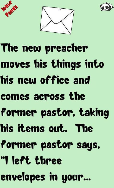 The new preacher moves his things into his new office and comes across the former pastor, taking his items out.  The former pastor says, "I left three envelopes in ... #joke #funny #humor Pastor Appreciation Quotes Funny, Pastor Wife Appreciation Quotes, Pastor Office, Pastor Appreciation Poems, Pastor Appreciation Quotes, Anniversary Jokes, Pastor Quotes, Pastors Wife Appreciation, Church Jokes