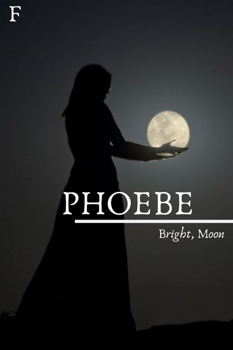 Phoebe Name Aesthetic, Phoebe Name Meaning, Phoebe Meaning, Phoebe Name, Aesthetic Kingdom, Cool Fantasy Names, Kingdom Names, Country Cottagecore, Mystical Names