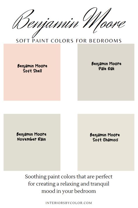 Benjamin Moore Soft Paint Colors for Bedrooms 2023 - Interiors By Color November Rain Benjamin Moore, Soft Paint Colors, Bedroom Paint Colors Benjamin Moore, Colors For Bedrooms, Benjamin Moore Bedroom, Soothing Paint Colors, Warm Color Schemes, November Rain, Rain Painting