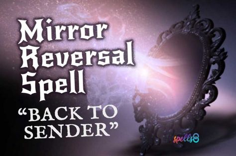 Hex-Reversal Mirror Spell: To Break a Curse Black Candle Mirror Spell, Black Magic Reversal Spell, Reversal Spell, Mirror Spell, Curse Breaking, Ritual Ideas, Wish Spell, Curse Spells, Candle Magic Spells