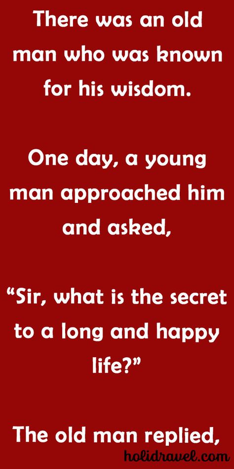 An Old Man Who Was Known For His Wisdom. – Grumpy Old Men Quotes, Older Men Quotes, Old People Quotes, Old Man Quotes, Funny Quotes For Whatsapp, Wise Old Sayings, Inspirational Friend Quotes, Letting Go Quotes, Words With Friends