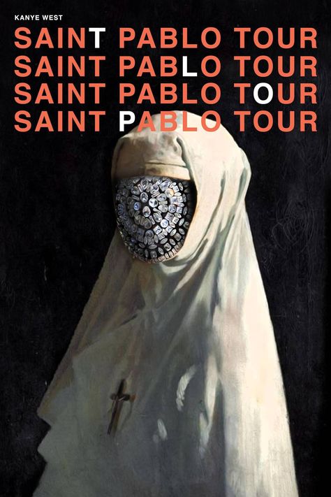 Kanye West Saint Pablo, Pablo Kanye, Saint Pablo Tour, Kanye West Wallpaper, Kanye West Albums, Saint Pablo, Iphone Wallpaper Music, Concept Poster, Hip Hop Artwork