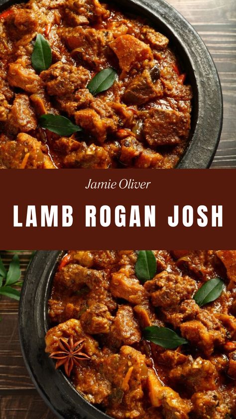 Jamie Oliver Lamb Rogan Josh Curry Lamb Recipes, Lamb Indian Recipes, Indian Lamb Recipes, Jamie Oliver Lamb, Beef Rogan Josh, Lamb Curry Recipes Indian, Rogan Josh Recipe Lamb, Lamb Korma Recipe, Lamb Curry Recipes Indian Easy