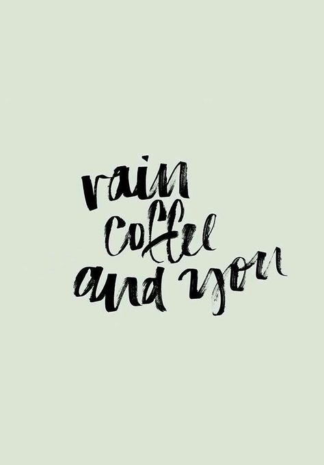 Rain, coffee, and you...oh books and fireworks to of course  #ilovemarriedlife Rain Coffee, Rain And Coffee, Parisian Cafe, E Card, Pretty Words, The Words, Beautiful Words, Cool Words, Inspirational Words