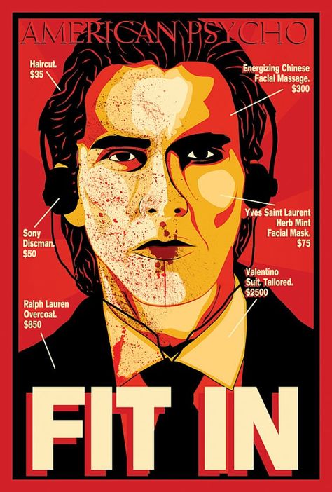 American Psycho Movie Poster. [PATRICK BATEMAN].   "Because I Want To Fit In". Josh Lucas, Robert Palmer, Justin Theroux, Movie Posters Design, Arm Tattoos, Alternative Movie Posters, Movie Poster Art, Film Art, Christian Bale