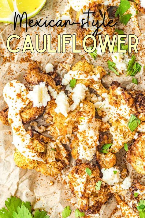 Mexican Street Style Cauliflower, Mexican Street Corn Cauliflower Rice, Mexican Street Corn Style Cauliflower, Mexican Street Style Grilled Cauliflower, Keto Mexican Street Corn, Keto Street Corn, Mexican Roasted Cauliflower, Mexican Street Corn Cauliflower, Cauliflower Street Corn