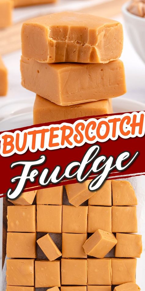 Butterscotch Fudge Butterscotch Fudge Marshmallow, Butterscotch Fudge Condensed Milk, Butterscotch Christmas Treats, Butterscotch Candy Recipe, Butterscotch Fudge Recipes, Butterscotch Fudge Easy, Butterscotch Treats, Pudding Fudge, Sweetened Condensed Milk Fudge