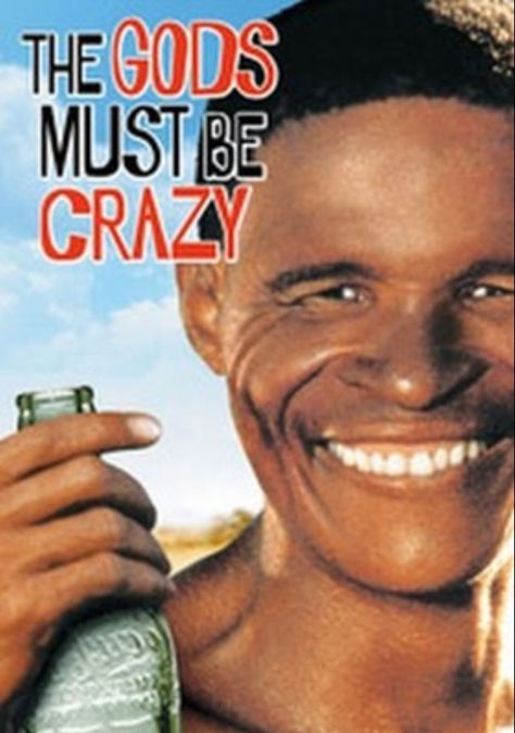 A wonderful South African film.  A Coke bottle dropped from a plane, and discovered by bushmen, becomes a source of conflict.  They have to return it to the "gods" who sent it.  Insightful and hilarious.  And yes we have seen it several times. Hill Sketch, Gods Must Be Crazy, Benny Hill, Free Tv Shows, Film Icon, Be With You Movie, Free Tv, Family Fun Night, Be Crazy