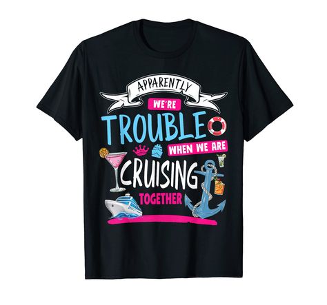 PRICES MAY VARY. Funny womens cruising idea for someone thinking, apparently we're trouble when we cruise are together. Matching Group cruise idea for women or for the besties who love cruising on lakes, river cruises or pontoon boats in the summer. Apparently we're trouble when we cruise are together group idea for girls cruise. Great for the person that has a girls cruise countdown & is ready for the girls cruise. Great for a group matching bachelorette cruise trip with the girls or a family c Cruise Countdown, Someone Thinking, T Shirt Print Design, Bachelorette Cruise, Group Cruise, Vacation Tshirts, Matching Tshirts, T-shirt Print Design, Group Matching