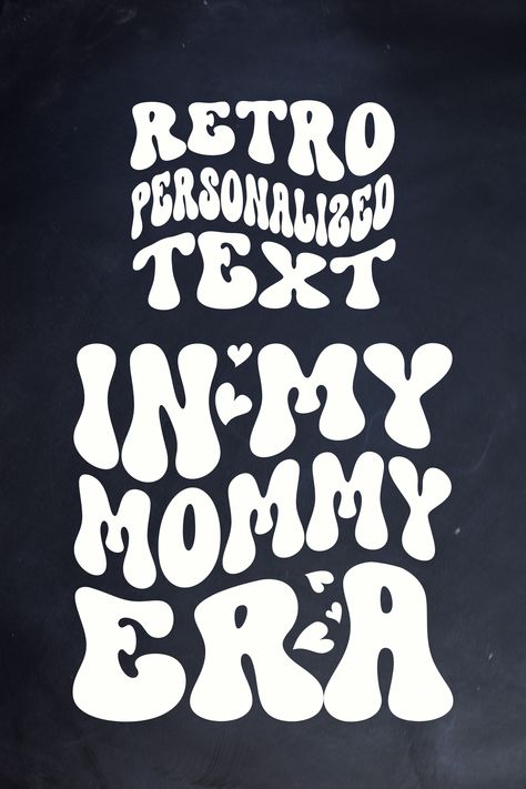 retro personalized text, eg: in my mommy era Groovy Text, Wavy Font, Wavy Text, Retro Text, Groovy Font, Png Text, Retro Groovy, Xmas Ideas, Retro Font