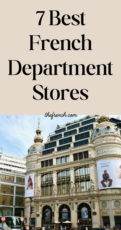 7 Best French Department Stores in Paris Paris Department Store, Vintage Shops Paris, Things To Buy In Paris, Paris Shops, Stores In Paris, Paris Trip Planning, Paris Romance, Shopping In Paris, Paris Tips