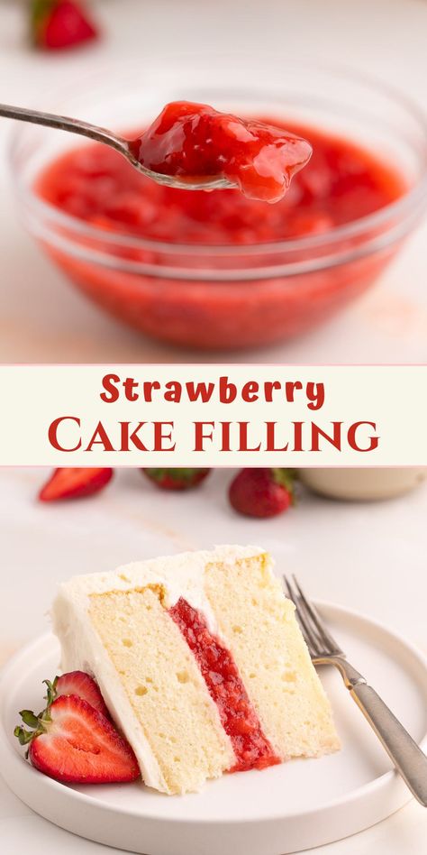 strawberry cake filling in bowl and in cake. Vanilla With Strawberry Cake, Frozen Strawberry Filling For Cake, Marble Cake With Strawberry Filling, Homemade Strawberry Recipes, Strawberry Buttercream Filling, Strawberry Compote Recipe For Cake, Strawberry Cake Fillings, Layer Cake With Fruit Filling, Strawberry Jelly Filling For Cake