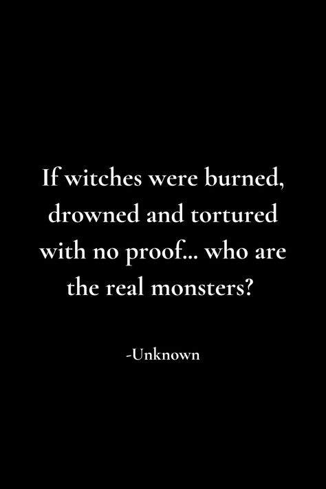 #witch #quote #history #salemwitchtrials Quotes For Witches, Witch Aestethic, Season Of The Witch Quotes, Quotes About Witches, Quotes About Halloween, Witch Poems, Salem Quotes Witches, Quote About Magic, Witchy Friends Quotes