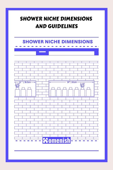 A shower niche is also known as a shower cubby or a shower recess. It is a hollowed-out area of the shower wall which is waterproofed and typically tiled over, creating a perfect shelf and storage nook for you to house your soap, shampoo, and razor. Learn below the specific sizes of a shower niche. Height Of Shower Niche, Shower Nook Built Ins, Niche Above Wc, Bathroom Niche Dimensions, Shampoo Niches In Showers, Bathtub Niche Ideas, Shower Niche Dimensions, Shower Niche Placement, Bathroom Floor Plans Layout