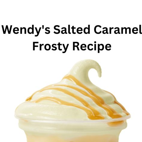 Wendy's Salted Caramel Frosty How To Make Wendy’s Frosty’s, Homemade Frosty Wendy's, Wendy’s Frosty, Wendy Frosty, Wendy's Frosty Recipe, Copycat Wendy's Frosty Recipe, Freezer Treats, Wendys Frosty Recipe, Wendys Frosty