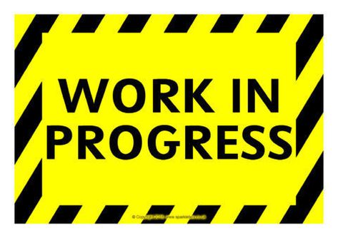 Work in Progress / Under Construction Warning Signs (SB12455) - SparkleBox Construction Warning Signs, Work In Progress Sign, Under Construction Sign, Construction Classroom, Construction Signs Printable, Construction Vbs, Construction Theme Classroom, Under Construction Theme, Construction Quotes