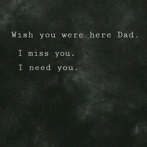 Miss You Dad Quotes, Missing Dad, I Miss My Dad, I Miss You Dad, Miss My Dad, Dad In Heaven, Miss You Dad, Love You Dad