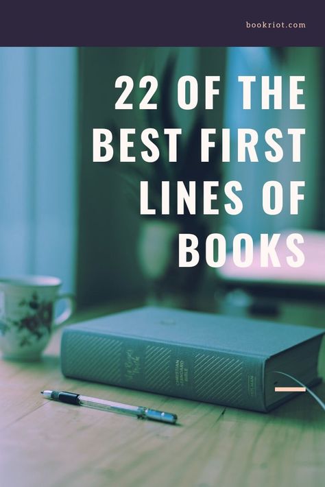 22 Of The Very Best First Lines Of Books Best First Lines Of Books, First Lines Of Books, Funny Opening Lines, Lines From Books, Contemporary Books, Writers Notebook, Informational Writing, Kindergarten Writing, Library Displays