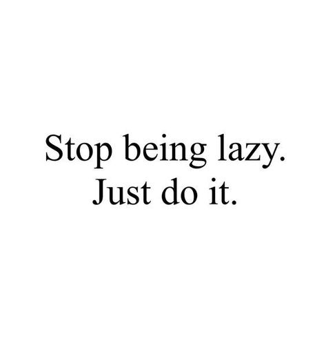 Stop being lazy. Just do it. #study #tips #success - Image Credits: alex christiana Inspirational Celebrity Quotes, Lazy Quotes, Nails Minimal, Nails Sanrio, Focus Study, Study Focus, Aesthetic Pleasing, Study Method, Hairstyles School