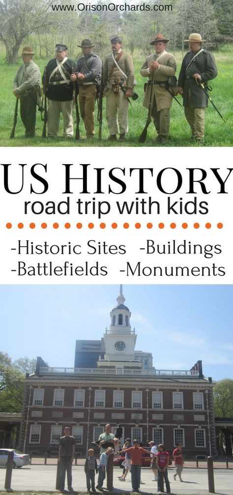 Do you want your kids to learn history up close and in person, through hands-on activities? You should take them to visit batttlefields and historical sites. Orison Orchards | US History road trip for families with kids | American History tour | Philadelphia | Independence Hall | Manasses, VA | Gettysburg PA American History Timeline, Homeschool Field Trips, American History Lessons, Independence Hall, East Coast Travel, East Coast Road Trip, Learn History, Virtual Field Trips, Homeschool History