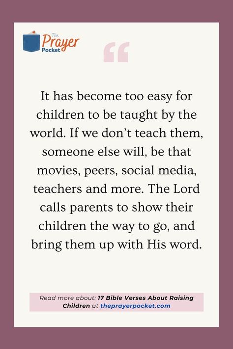 Let these verses inspire your parenting journey. Prayer For My Children, Raising Godly Children, God's Promises, Christian Kids, Christian Prayers, The Prayer, Let God, Gods Promises, Raising Kids