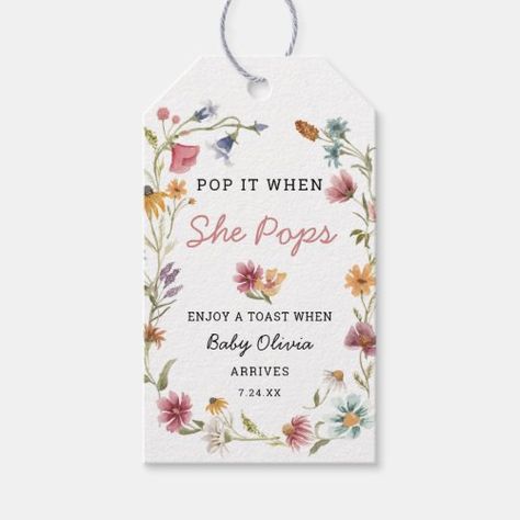 Wildflower Pop It When She Pops Champagne Bottle for $11.40 - Baby Shower Gift Champagne Bottle Gift, Pop It When She Pops, Wine Gift Tags, Bottle Gift Tags, Pop Champagne, Wildflower Baby Shower, Sweet Rain, Baby Shower Tags, Custom Wine Labels