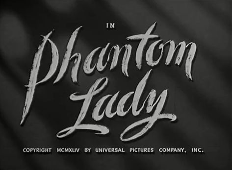 18 • Phantom Lady (1944) Phantom Lady, Color In Film, Hollywood Aesthetic, Wallpaper Theme, Old Movie, Movie Pic, Gentlemen Prefer Blondes, Title Card, Movie Titles