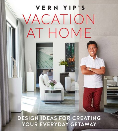 Podcast, Ep. 121: designer Vern Yip returns! - How to Decorate Vern Yip Design, Vacation At Home, Best Coffee Table Books, Vern Yip, Farmhouse Side Table, Cute Dorm Rooms, Home Coffee Tables, Luxury Retreats, Home Design Ideas