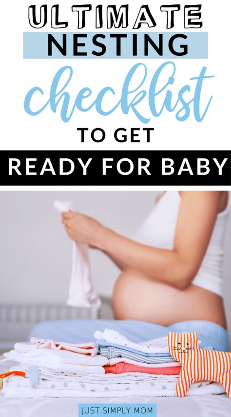 THE ULTIMATE NESTING CHECKLIST DURING PREGNANCY - Just Simply Mom Nesting Cleaning Checklist, Nesting Checklist, Nesting Pregnancy, Postpartum Care Kit, Third Trimester Pregnancy, Decluttering And Organizing, Course Ideas, Paris Bedroom, Baby Number 2