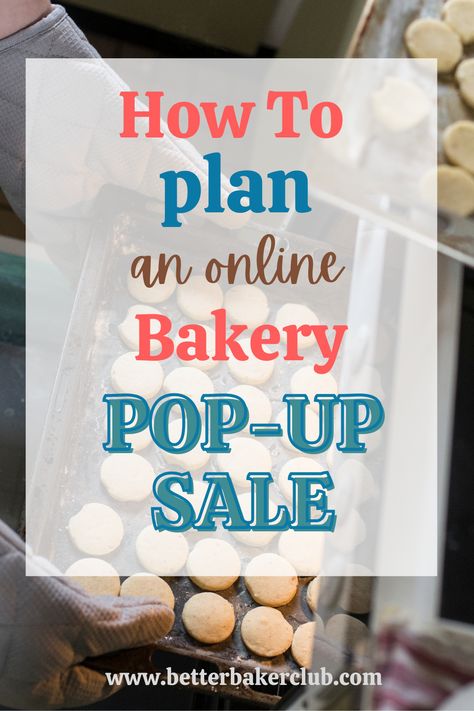 Start A Baking Business From Home, Starting A Cottage Food Business, How To Sell Cookies From Home, Home Pop Up Shop, Pop Up Bakery Shop, Food To Sell From Home, Selling Cookies At Craft Fair, How To Host A Bake Sale, How To Start Selling Baked Goods