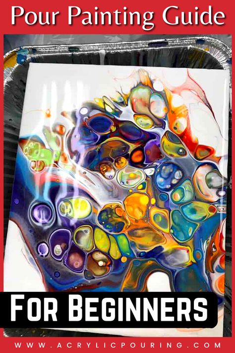 How To Do An Acrylic Pour, Acrylic Pour Tutorial, How To Do Pour Painting, Beginner Acrylic Pour Painting, How To Do Acrylic Pour Painting, Pour Over Painting, How To Paint Pour On Canvas, Ideas For Abstract Painting, Pouring Paint On Canvas