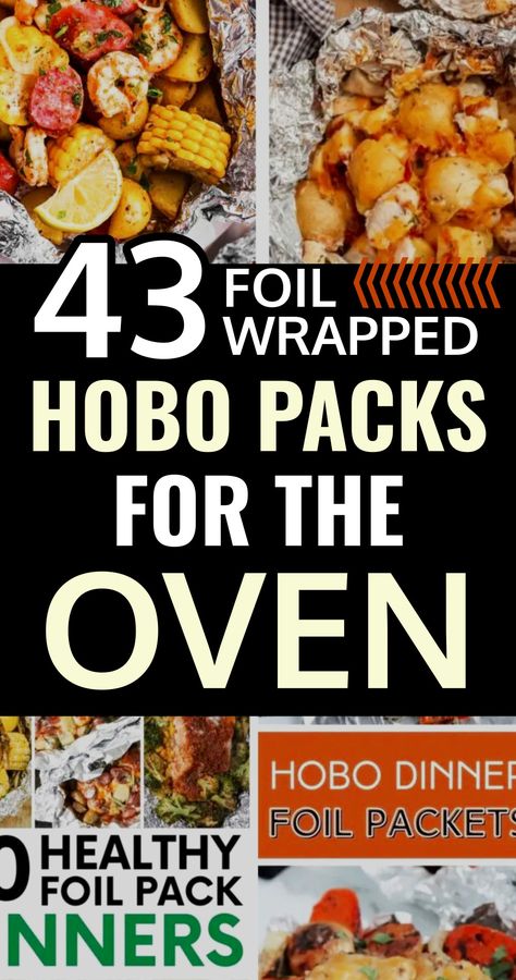 43 Foil Wrapped Hobo Packs For The Oven Hobo Foil Dinners, Hobo Dinner Recipes, Foil Packet Recipes, Healthy Microwave Meals, Hobo Dinner, Grilled Foil Packets, Hobo Packs, Tin Foil Dinners, Hobo Dinners