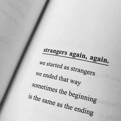 Saddest Quotes, Strangers Again, Quotes Deep Meaningful, Quotes And Notes, Poem Quotes, Deep Thought Quotes, Reality Quotes, Quote Aesthetic, Pretty Words