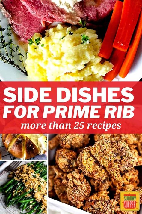 Prime Rib Sides Vegetables, Potatoes To Go With Prime Rib, Sides To Go With Prime Rib Holidays, Christmas Roast Dinner Sides, Prime Rib And Yorkshire Pudding, Side Dish With Prime Rib, Best Sides For Prime Rib Dinner, Sides For Prime Rib Dinner Holidays, What To Make With Prime Rib