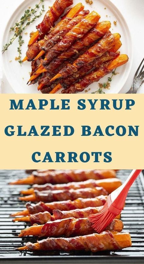 Bacon Wrapped Vegetables, Bacon Wrapped Brussels Sprouts, Bacon Carrots, Best Potluck Dishes, Carrot Recipes Side Dishes, Maple Syrup Glaze, Carrots Side Dish, Maple Glazed Carrots, Bacon Stuffed Mushrooms